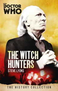 Title: Doctor Who: Witch Hunters: The History Collection, Author: Steve Lyons