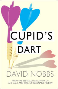 Title: Cupid's Dart, Author: David Nobbs