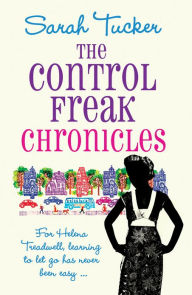Title: The Control Freak Chronicles, Author: Sarah Tucker