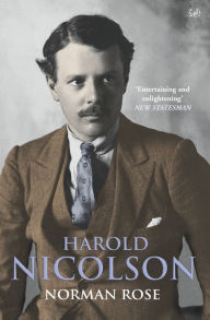 Title: Harold Nicolson, Author: Norman Rose