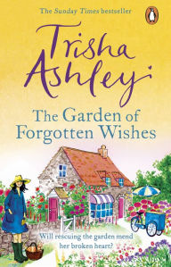 Free audio book downloads of The Garden of Forgotten Wishes: The heartwarming and uplifting new rom-com from the Sunday Times bestseller