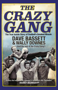 Title: The Crazy Gang, Author: Dave Bassett