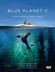 Title: Blue Planet II, Author: James Honeyborne