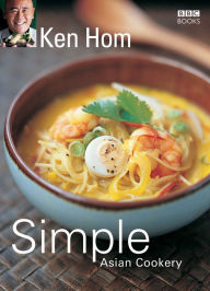Title: Simple Asian Cookery, Author: Ken Hom