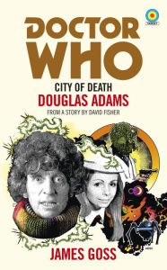 Title: Doctor Who: City of Death (Target Collection), Author: James Goss