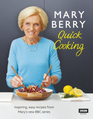 Title: Mary Berry's Quick Cooking, Author: Mary Berry