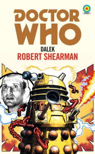 Title: Doctor Who: Dalek (Target Collection), Author: Robert Shearman