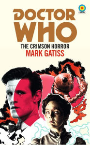Title: Doctor Who: The Crimson Horror (Target Collection), Author: Mark Gatiss