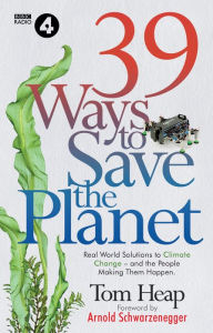 Title: 39 Ways to Save the Planet, Author: Tom Heap