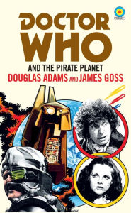 Title: Doctor Who and The Pirate Planet (target collection), Author: Douglas Adams