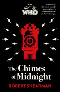 Title: Doctor Who: The Chimes of Midnight, Author: Robert Shearman