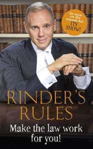 Title: Rinder's Rules: Make the Law Work For You!, Author: Rob Rinder