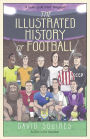 The Illustrated History of Football: the highs and lows of football, brought to life in comic form.