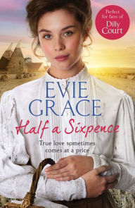 Title: Half a Sixpence: Catherine's Story, Author: Evie Grace