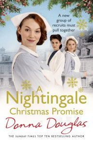 Title: A Nightingale Christmas Promise: (Nightingales 10), Author: Donna Douglas