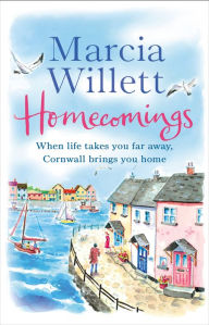 Title: Homecomings: A wonderful holiday read about a Cornish escape, Author: Marcia Willett