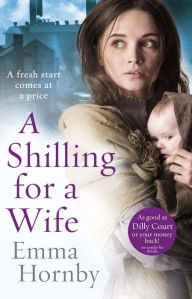 Title: A Shilling for a Wife, Author: Emma Hornby