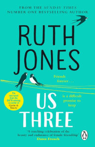 Title: Us Three: The heart-warming and uplifting Sunday Times bestseller, Author: Ruth Jones