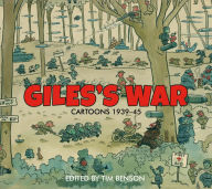 Title: Giles's War: Cartoons 1939-45, Author: Timothy S. Benson