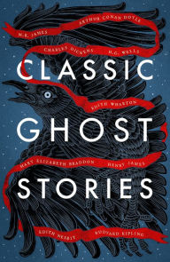 Title: Classic Ghost Stories: Spooky Tales to Read at Christmas, Author: Various