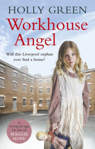 Title: Workhouse Angel, Author: Holly Green