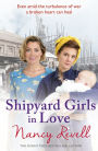 Shipyard Girls in Love: Shipyard Girls 4