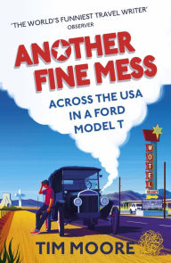 Title: Another Fine Mess, Author: Tim Moore