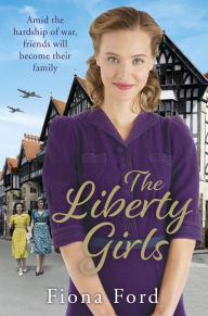 Title: The Liberty Girls, Author: Fiona Ford