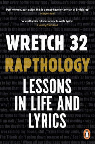 Title: Rapthology: Lessons in Life and Lyrics, Author: Jermaine Scott a.k.a. Wretch 32