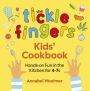 The Tickle Fingers Kids' Cookbook: Hands-on Fun in the Kitchen for 4-7s