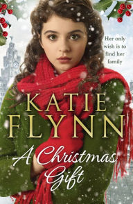 Title: A Christmas Gift, Author: Katie Flynn