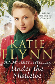 Ebook gratis downloaden android Under the Mistletoe by Katie Flynn