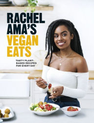 Download google books as pdf online free Rachel Ama's Vegan Eats: Tasty plant-based recipes for every day