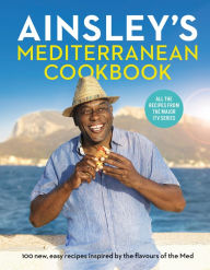 Title: Ainsley's Mediterranean Cookbook, Author: Ainsley Harriott