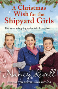 Read books on online for free without download A Christmas Wish for the Shipyard Girls by Nancy Revell CHM (English literature) 9781473572829