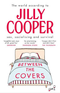 Between the Covers: Jilly Cooper on sex, socialising and survival