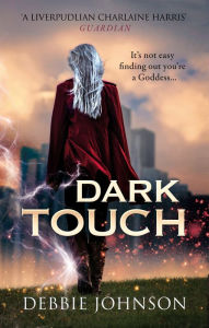 Title: Dark Touch, Author: Debbie Johnson