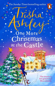 One More Christmas at the Castle: An uplifting new festive read from the Sunday Times bestseller