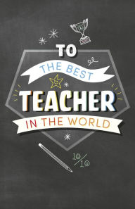 Title: To the Best Teacher: Perfect End of Year Gift Retirement & Appreciation - Thank You Teacher for Helping Me, Author: Pop Press