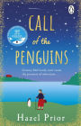Call of the Penguins: The new heartwarming story from the No.1 bestselling author of Away with the Penguins
