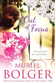 Title: Out of Focus, Author: Muriel Bolger