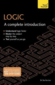 Title: Logic: A Complete Introduction, Author: Siu-Fan Lee