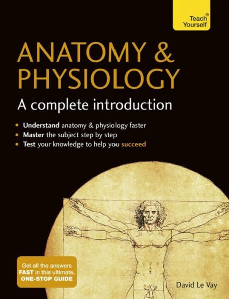 Anatomy & Physiology: A Complete Introduction