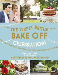 Title: Great British Bake Off: Celebrations, Author: Linda Collister