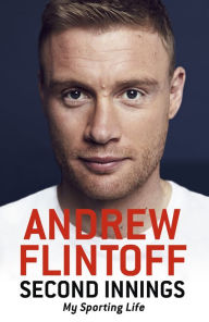 Title: Second Innings: My Sporting Life, Author: Andrew Flintoff