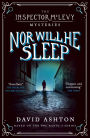 Nor Will He Sleep: An Inspector McLevy Mystery 4