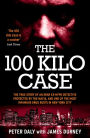 The 100 Kilo Case: The True Story of an Irish Ex-NYPD Detective Protected by the Mafia, and one of the Most Infamous Drug Busts in New York City