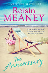 Title: The Anniversary: a page-turning summer read about family secrets and fresh starts, Author: Roisin Meaney