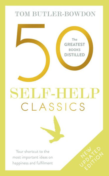 50 Self-Help Classics 2nd Edition: Your shortcut to the most important ideas on happiness and fulfilment