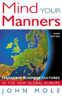 Mind Your Manners: Managing Business Cultures in the New Global Europe